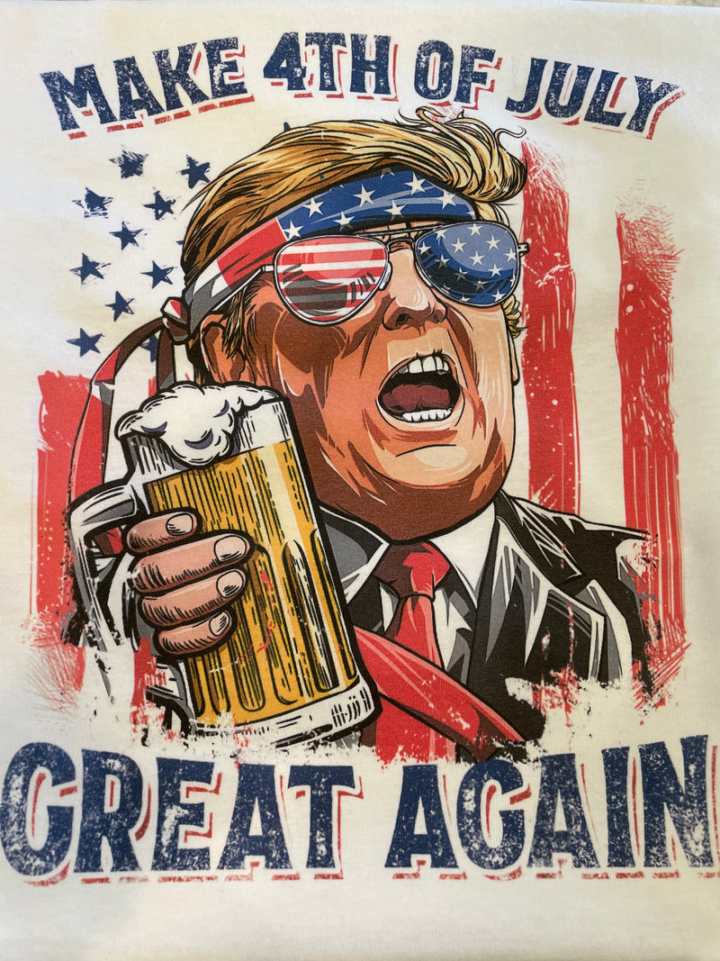 MAKE 4TH OF JULY GREAT AGAIN